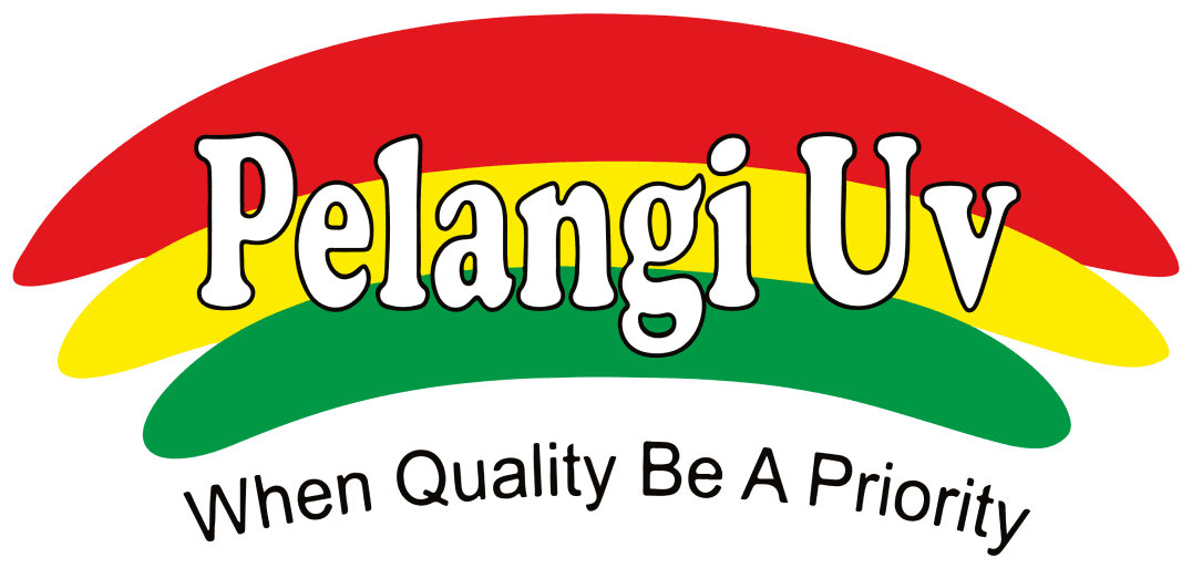 Pelangi UV - When Quality Be A Priority