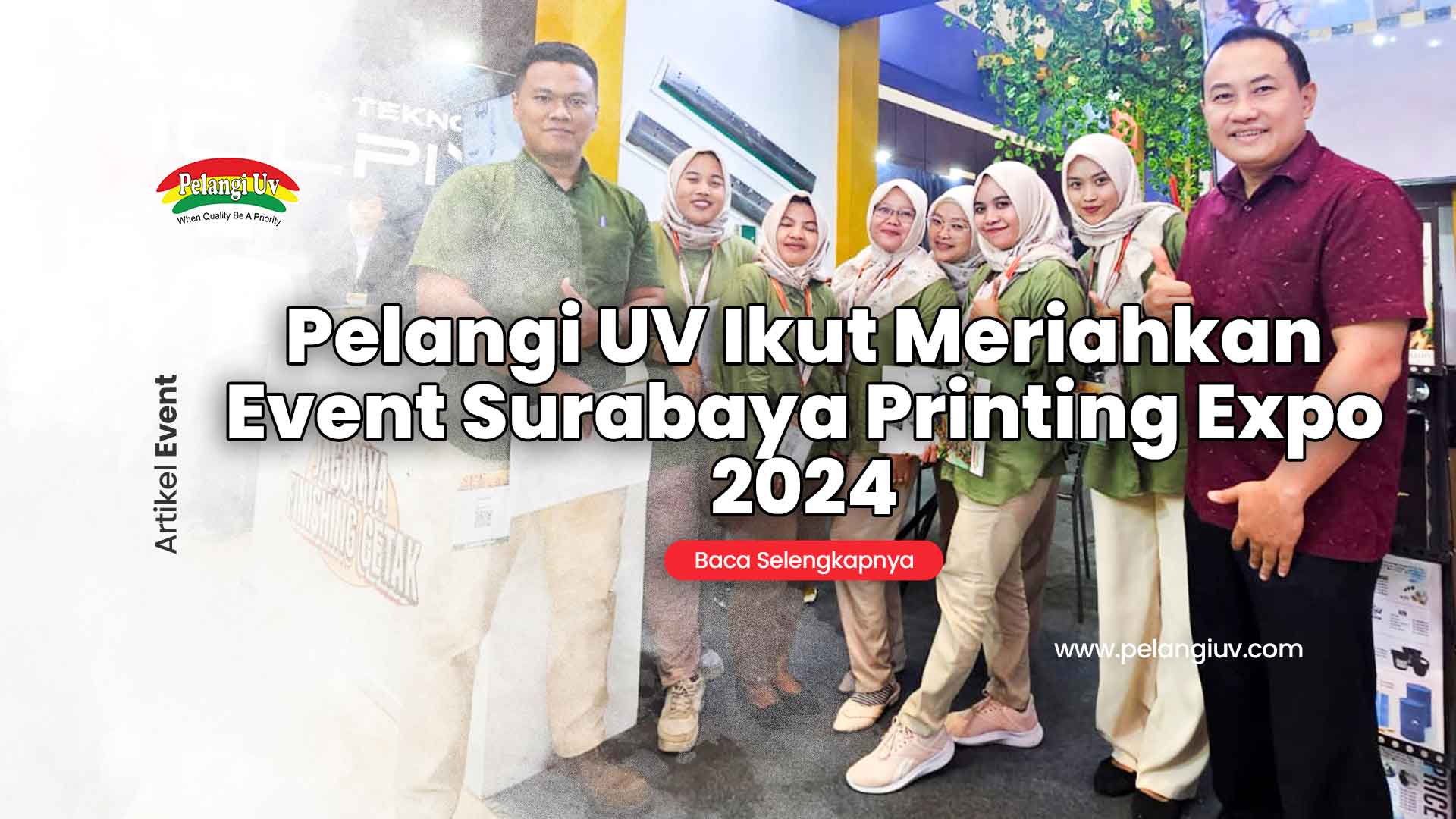 Pelangi UV Participates in Enlivening the Surabaya Printing Expo 2024 Event