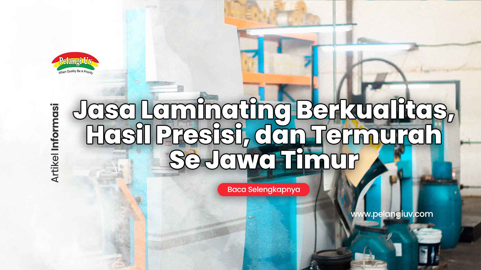 Quality Laminating Services, Precision Results, and the Cheapest in East Java